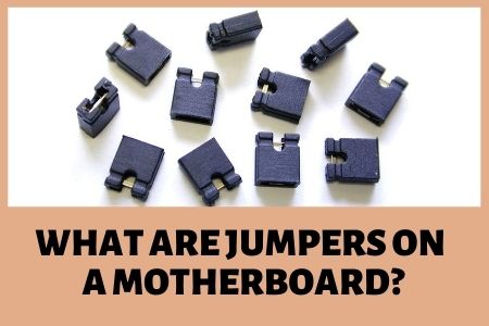 What are jumpers on a Motherboard