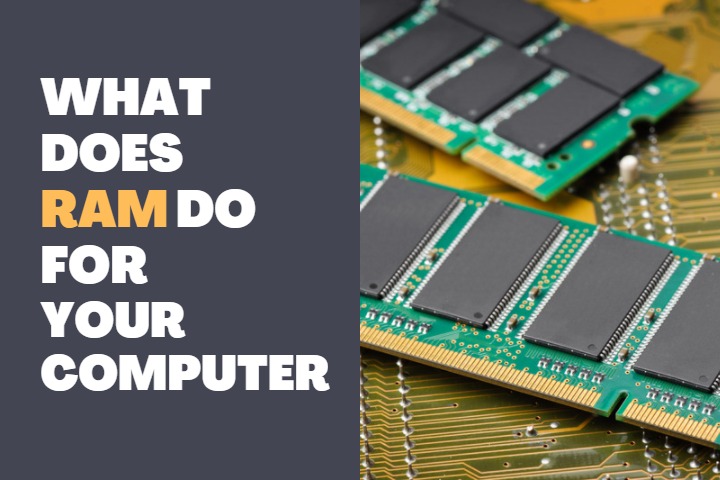What does RAM do for your computer?