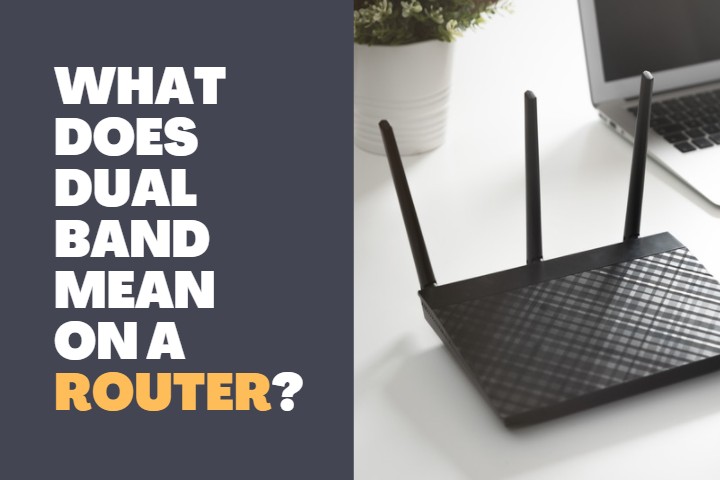 What does Dual Band mean on a Router?