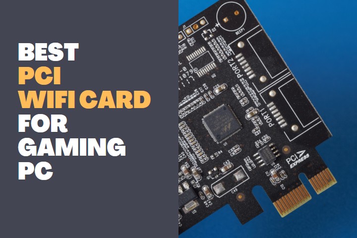 Best PCI WiFi Card for Gaming PC