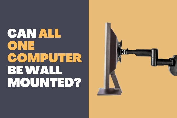 Can All one Computers be wall mounted?