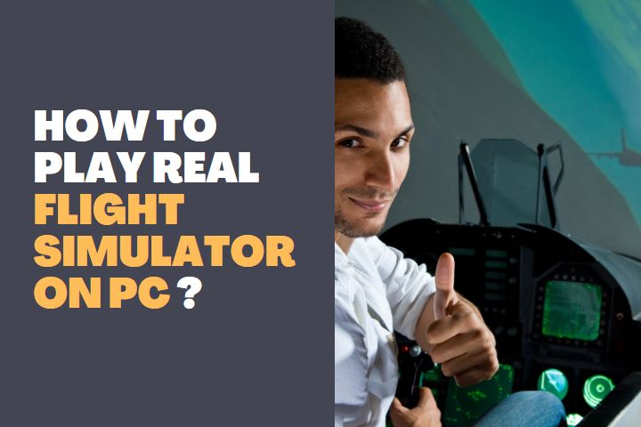 How to Play Real Flight Simulator on PC