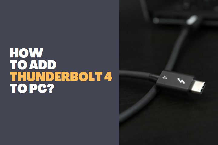 How to Add Thunderbolt 4 to PC