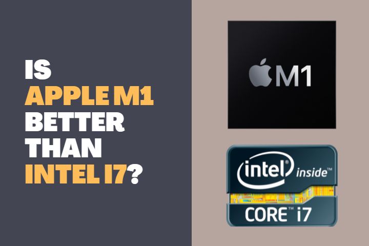 Is Apple M1 better than Intel i7