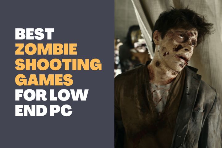 Best Zombie Shooting Games For Low End PC 1