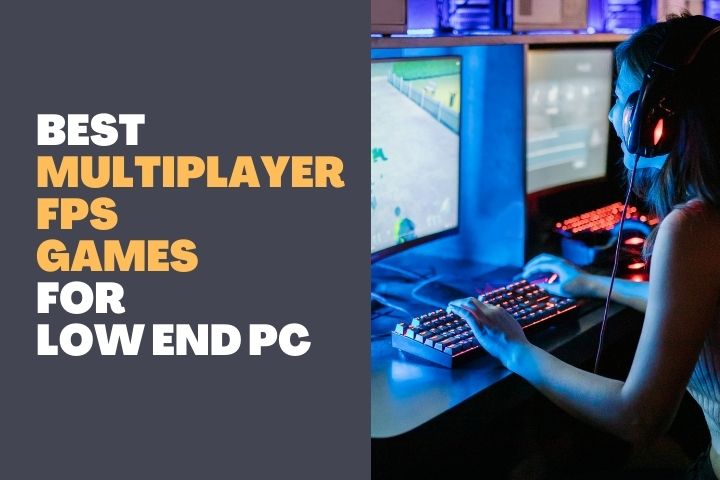 Best Multiplayer FPS Games for Low end PC 1