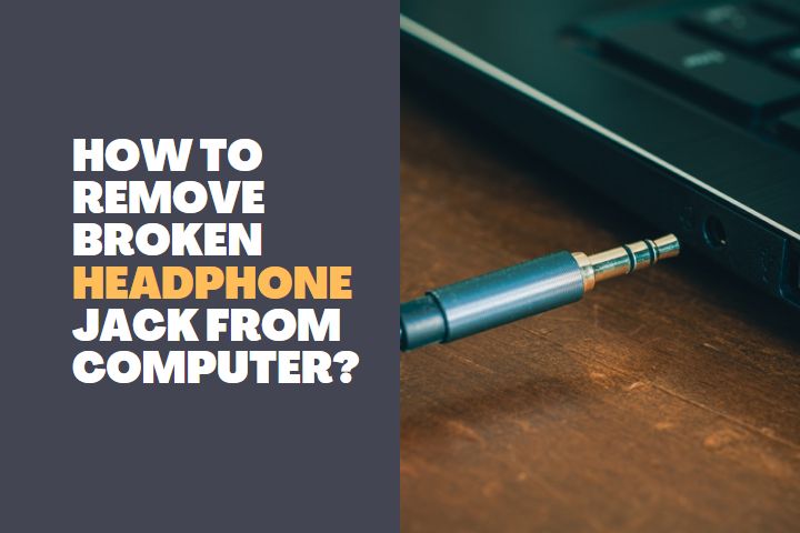 How to Remove Broken Headphone Jack from PC 1