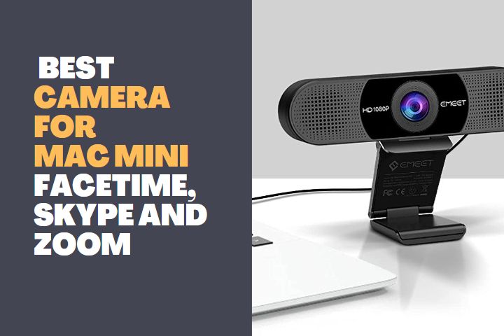 Best Camera For Mac Mini Facetime, Skype, Zoom 1