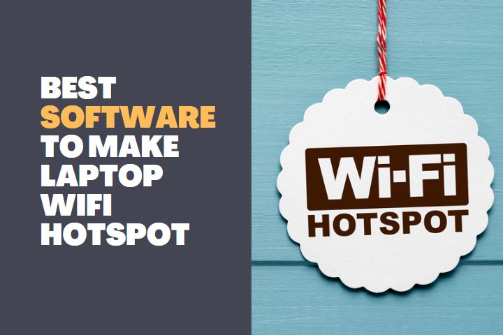 Best Software to make Laptop WiFi Hotspot
