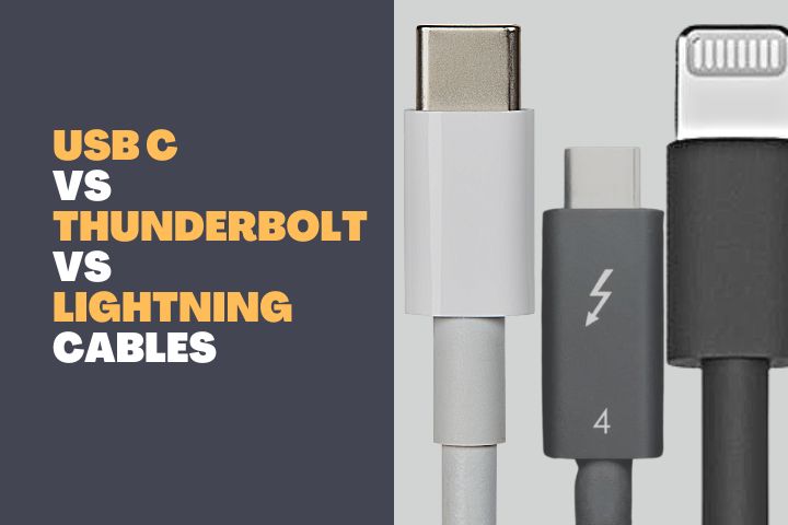 USB C vs Thunderbolt vs Lightning Cables