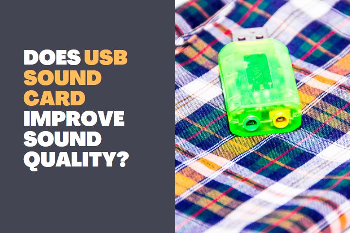 Does USB Sound card improve sound quality