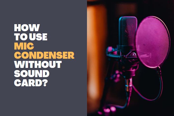 How to use Mic Condenser without Sound Card 1